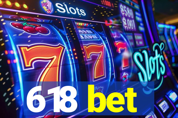 618 bet